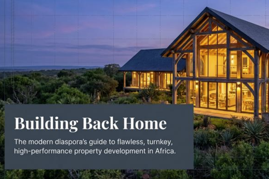 Building Back Home: Why the Design and Build Package is the Ultimate Solution for Diaspora Investors